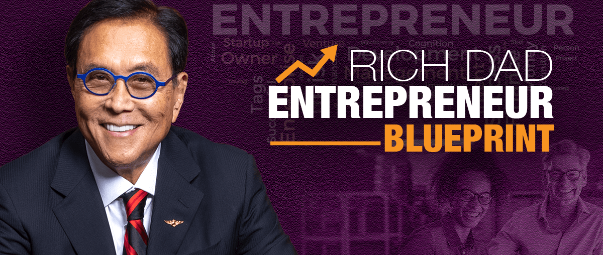 Rich Dad's Entrepreneur Blueprint